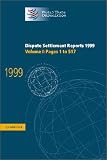 Dispute Settlement Reports 1999: Volume 1, Pages 1-517: Pages 1-517 Vol 1 (World Trade Organization Dispute Settlement Reports)