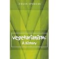 Vegetarianism: A History