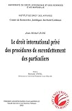Le droit international privé des procédures de surendettement des particuliers