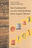 Produkt-Bild: Das Fundmaterial aus der Schichtenfolge beim Augster Theater: Typologische und osteologische Untersuchungen zur Grabung Theater-Nordwestecke 1986/87