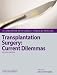 Used : Transplantation Surgery