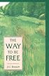 The Way to Be Free