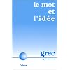Le mot et l'id�e. Grec moderne