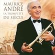Maurice Andr� - La Trompette du si�cle (1 CD)