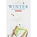 Winter in der K�che. Ein Poet am Herd