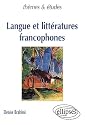 Langue et litt&eacute;ratures francophones