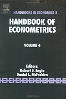 Handbook of Econometrics Volume 4 (Handbooks in Economics) (Handbook of Econometrics)