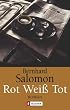 Rot Wei� Tot: Roman