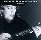 John Anderson - John Anderson - Greatest Hits