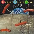 Live It Up by Crosby Stills & Nash