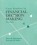  : Case Studies in Financial Decision Making