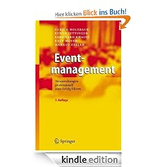 Eventmanagement: Veranstaltungen professionell zum Erfolg führen: Veranstaltungen Professionell Zum Erfolg Fuhren
