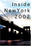 Inside New York 2002 (Inside New York, 2002)