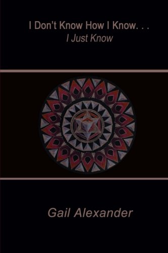 I Don't Know How I Know, I Just Know