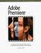 Adobe Premiere for the MAC: Classroom in a Book (Classroom in a book)