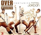 This Is How We Do It - Montell Overground Feat.Jordan