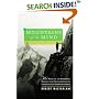 Mountains of the Mind: How Desolate and Forbidding Heights Were Transformed into Experiences of Indomitable Spirit