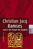 Ramses, Bd - 2 - Der Tempel der Ewigkeit - Christian Jacq