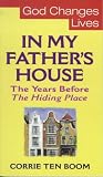 In My Father's House: The Years Before "the Hiding Place" (Corrie Ten Boom Library)