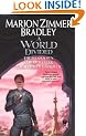 A World Divided: (Darkover Omnibus #5)