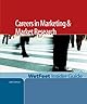 Careers in Marketing and Market Research (WetFeet Insider Guide)