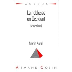 La noblesse en Occident (Ve-XVe si�cle)