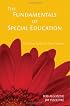 The Fundamentals of Special Education: A Practical Guide for Every Teacher