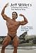 Jeff Willet's Training DVD Series. DVD A - Biceps, Triceps, Back & Traps. Maximize Steroid Free Performance.
