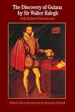 The Discovery of Guiana: With Related Documents (The Bedford Series in History and Culture)