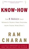 Know-How: The 8 Skills That Separate People Who Perform from Those Who Don't