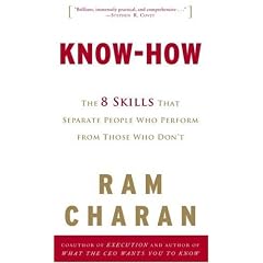 Know-How: The 8 Skills That Separate People Who Perform from Those Who Don't