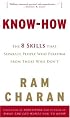 Know-How: The 8 Skills That Separate People Who Perform from Those Who Don't