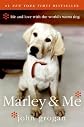 Marley & Me: Life and Love with the World's Worst Dog
