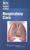 RN Expert Guides: Respiratory Care (RN Expert Guide Series)