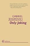 Only joking