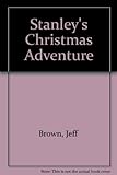 Stanley's Christmas adventure