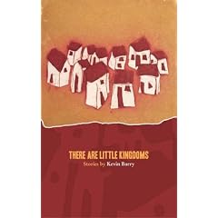 There are Little Kingdoms: Stories