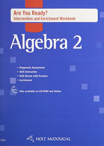 holt mcdougal algebra 2 are you ready intervention and enrichment workbook algebra 2