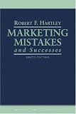 Marketing Mistakes and Successes (Marketing Mistakes)