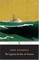 The Log from the Sea of Cortez (Penguin Classics)