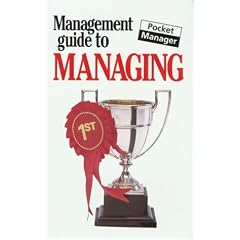 The Management Guide to Managing (Management Guides)