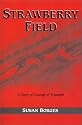 Strawberry Field: A Story of Courage & Triumph