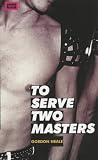  : To Serve Two Masters (Idol)