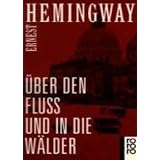 �ber den Flu� und in die W�ldervon "Ernest Hemingway"