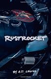 Rustrocket: Tales of the fiercely independent motorcycle club.