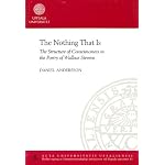 Nothing That Is: The Structure of Consciousness in the Poetry of Wallace Stevens book cover