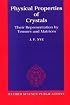 Physical Properties of Crystals: Their Representation by Tensors and Matrices