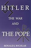 Hitler, the War and the Pope