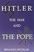 Hitler, the War and the Pope