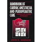 Handbook of Cardiac Anesthesia and Perioperative Care: A Demythologized Approach by John D. Wasnick and William Hoffman